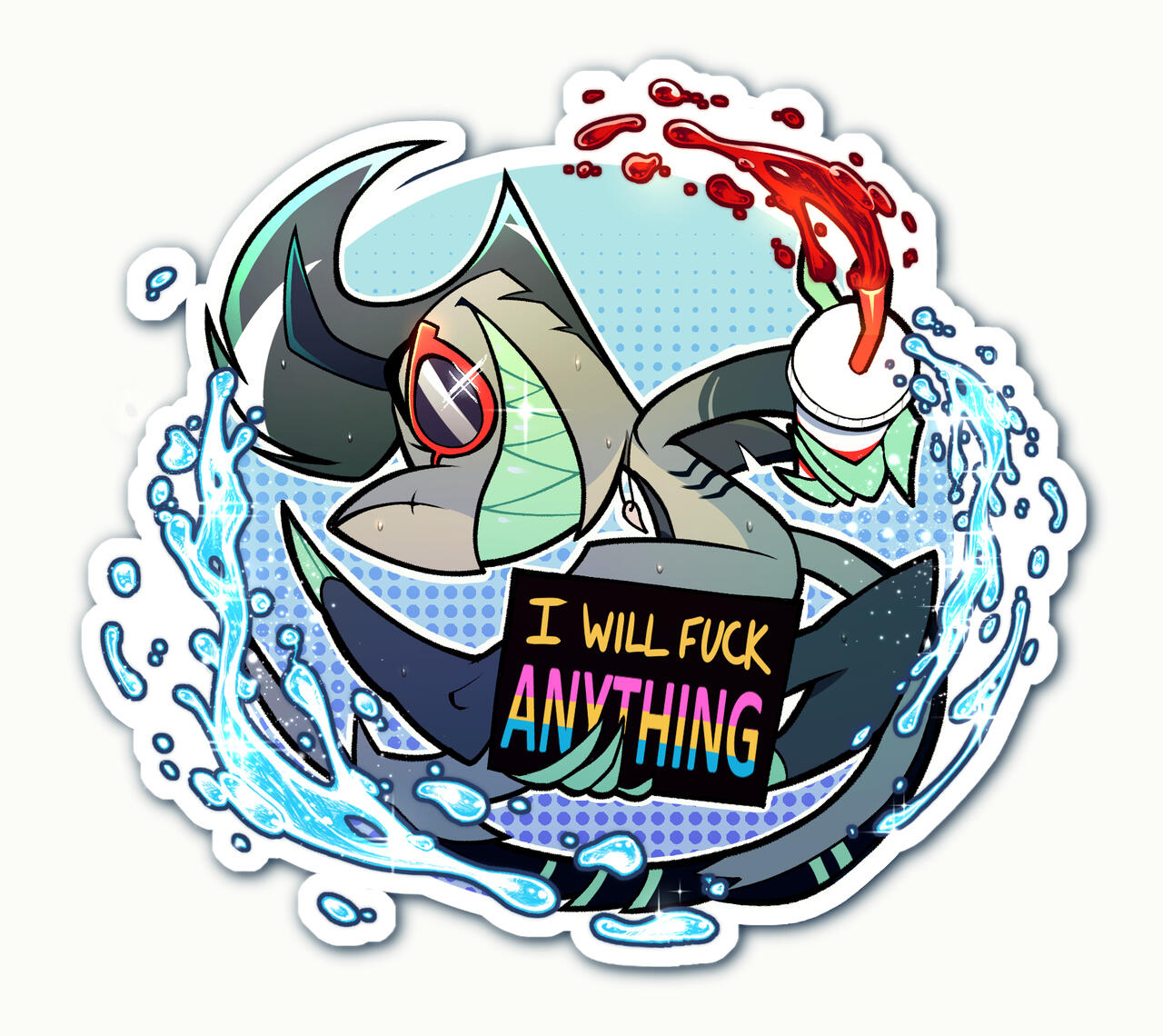 Chaz "I Will Fuck Anything" sticker